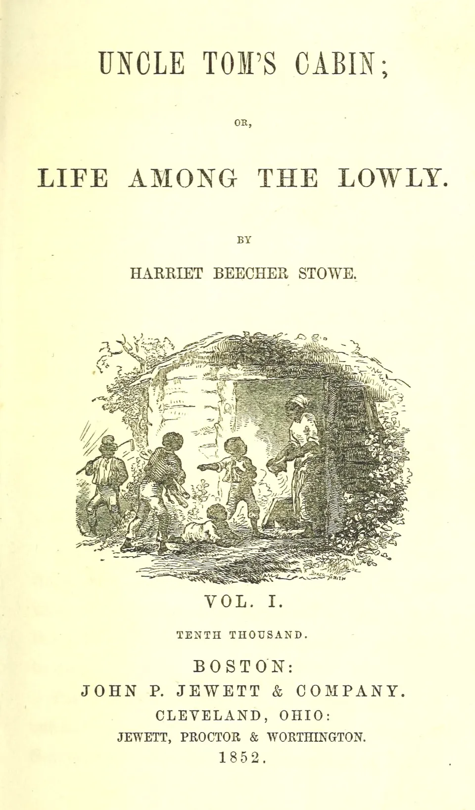 『톰 아저씨의 오두막』 초판 제1권의 속표지 — 보스턴 존 P. 주잇 출판, 1852년